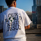 We Need Jesus - The Unashamed Collection