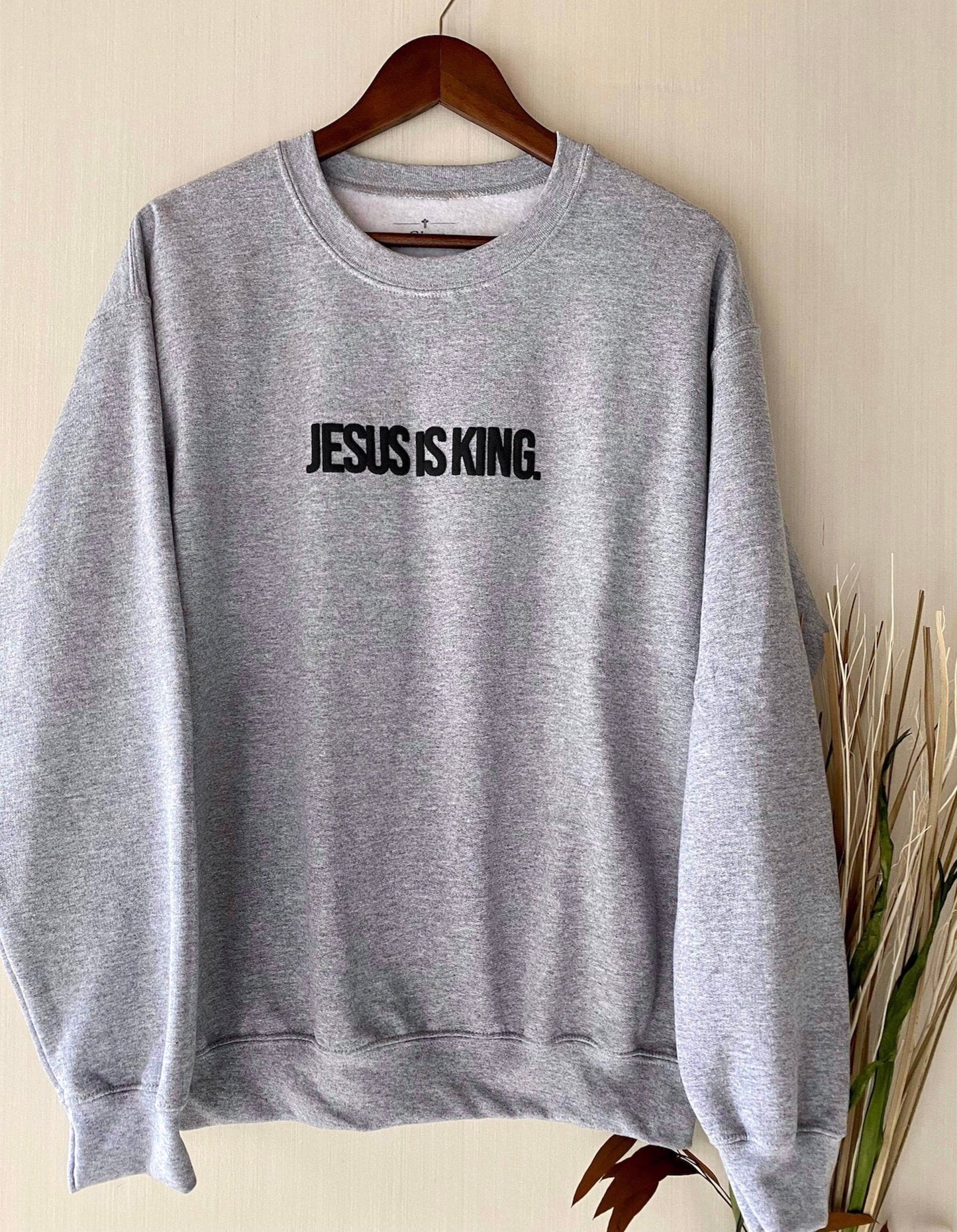 Jesus Is King Sweatshirt
