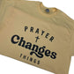 Prayer Changes Things T Shirt