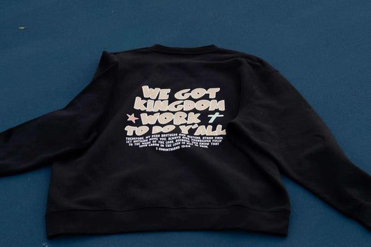 Kingdom Work Sweatshirt
