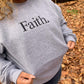 Faith Embroidered Sweatshirt